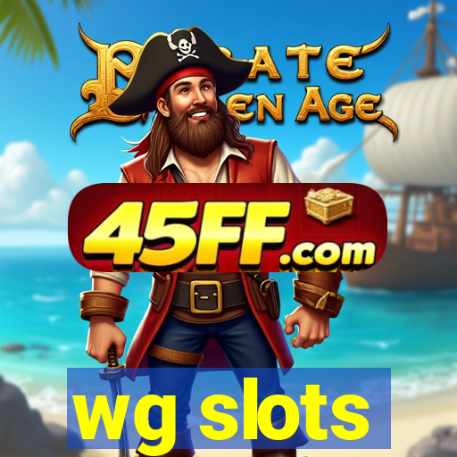 wg slots